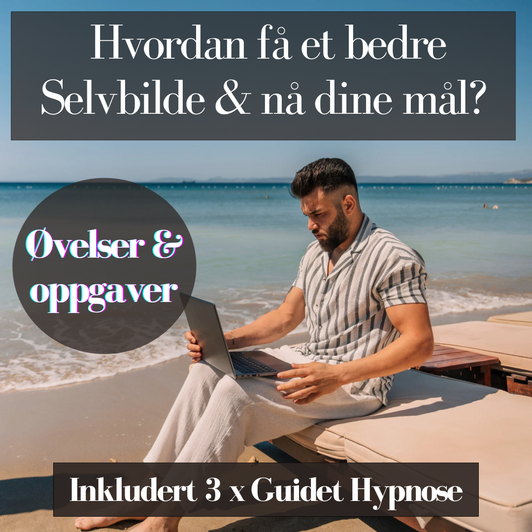 Bygg et bedre selvbilde og sett deg mål!