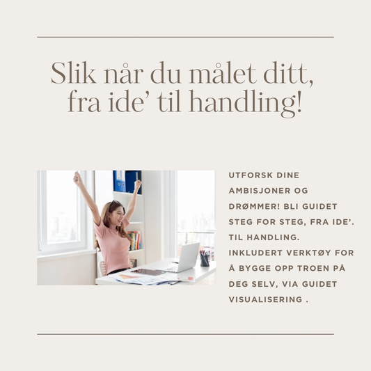Fra drøm til virkelighet- Sett deg mål du når!
